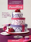 The Contemporary Cake Decorating Bible: Stencilling