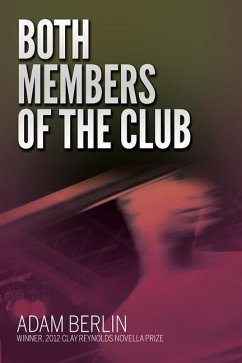 Both Members of the Club: A Novella - Berlin, Adam