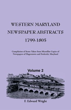 Western Maryland Newspaper Abstracts, Volume 2 - Wright, F. Edward