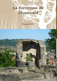 La forteresse de Montrond - Joly, Alain