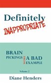 Definitely Inappropriate: Brain Pickings from a Bad Example