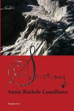 Schistsong - Lanzillotto, Annie Rachele