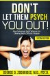 DON'T LET THEM PSYCH YOU OUT!... - Bild 1