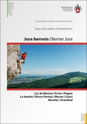 Jura bernois / Berner Jura Kletterführer