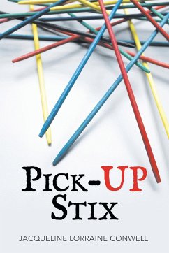 Pick-Up Stix - Conwell, Jacqueline Lorraine