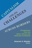Capitalism and Its Challenges Across Borders: Perspectives from the Asian, African and American Continents