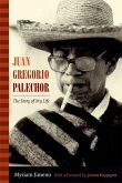 Juan Gregorio Palechor: The Story of My Life