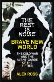 The Rest Is Noise Series: Brave New World (eBook, ePUB)