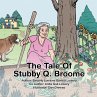 The Tale of Stubby Q. Broome - Bild 1