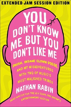You Don't Know Me but You Don't Like Me (eBook, ePUB) - Rabin, Nathan