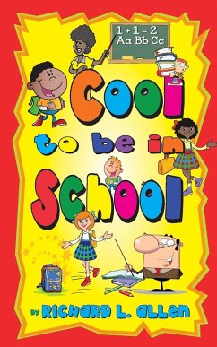 Cool to Be in School - Allen, Richard L.