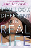 You Look Different in Real Life (eBook, ePUB)