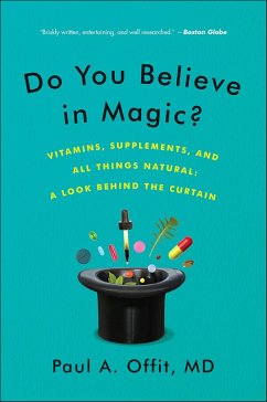 Do You Believe in Magic? (eBook, ePUB) - Offit, Paul A.