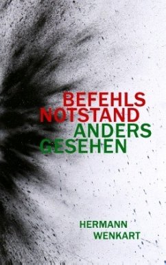 Befehlsnotstand anders gesehen - Wenkart, Hermann