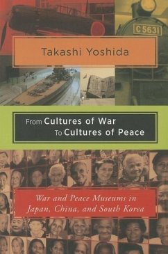From Cultures of War to Cultures of Peace - Yoshida, Takashi