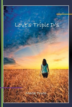 Love's Triple D's - Truth, Maria