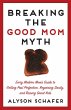 Breaking The Good Mom Myth (eBook, ePUB) - Bild 1