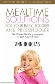 Mealtime Solutions For Your Baby, Toddler and Preschooler (eBook, ePUB)