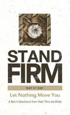 Stand Firm Day by Day - Walk Thru the Bible
