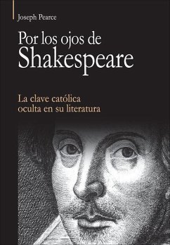 Por los ojos de Shakespeare - García-Máiquez López, Enrique; Pearce, Joseph