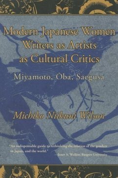 Modern Japanese Women Writers as Artists as Cultural Critics - Wilson, Michiko Niikuni