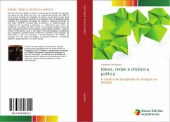 Ideias, redes e dinâmica política - Henriques, Frederico