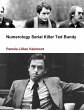 Numerology Serial Killer Ted Bundy - Bild 1