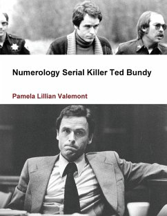 Numerology Serial Killer Ted Bundy - Valemont, Pamela Lillian