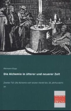 Die Alchemie in älterer und neuerer Zeit - Kopp, Hermann