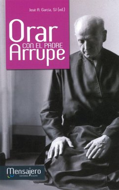 Orar con el Padre Arrupe