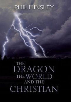 The Dragon the World and the Christian - Hinsley, Phil