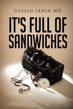 It's Full of Sandwiches - Irwin MD, Gerald
