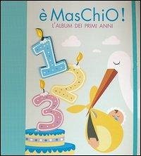 Cover È maschio! L'album dei primi anni