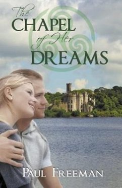 The Chapel of Her Dreams - Freeman, Paul