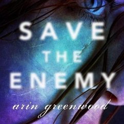 Save the Enemy - Greenwood, Arin