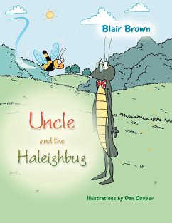 Uncle and the Haleighbug - Brown, Blair