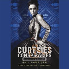 Curtsies & Conspiracies Lib/E - Carriger, Gail