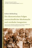 Die ökonomischen Folgen unterschiedlicher Marktmacht und vertikaler Integration