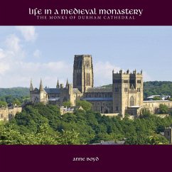 Life in a Medieval Monastery - Boyd, Anne