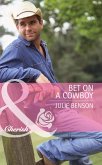 Bet on a Cowboy (eBook, ePUB) Bet on a Cowboy (eBook, ePUB)