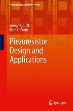 Piezoresistor Design and Applications - Doll, Joseph C.;Pruitt, Beth L.