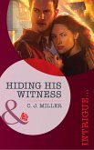 Hiding His Witness (eBook, ePUB) Hiding His Witness (eBook, ePUB)