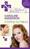 A Mother by Nature (eBook, ePUB)