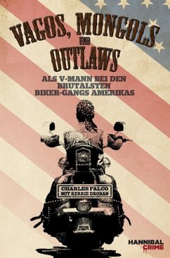 Vagos, Mongols und Outlaws (eBook, ePUB) - Falco, Charles; Droban, Kerrie