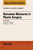 Outcomes Measures in Plastic Surgery, An Issue of Clinics in Plastic Surgery (eBook, ePUB)