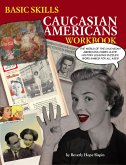 Basic Skills Caucasian Americans Workbook (eBook, ePUB)