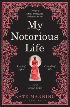 My Notorious Life (eBook, ePUB) - Manning, Kate