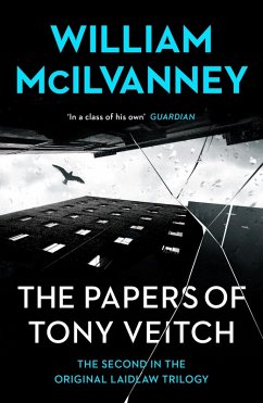 The Papers of Tony Veitch (eBook, ePUB) - McIlvanney, William