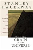 With the Grain of the Universe (eBook, ePUB) With the Grain of the Universe (eBook, ePUB)