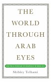 The World Through Arab Eyes (eBook, ePUB)